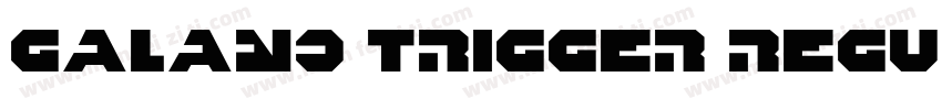 Galano Trigger Regular字体转换